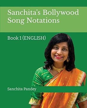 portada Sanchita'S Bollywood Song Notation: Book 1 (English) (en Inglés)