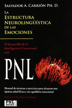 portada La Estructura Neurolingüística de Las Emociones: Inteligencia Emocional con PNL (in Spanish)
