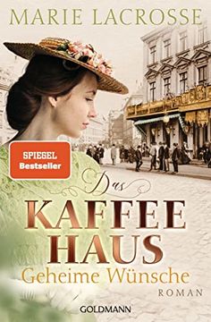 portada Das Kaffeehaus - Geheime Wünsche: Roman - die Kaffeehaus-Saga 3 (en Alemán)