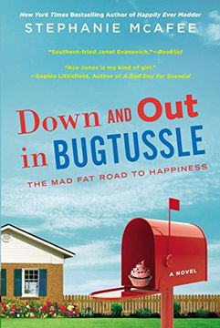 portada Down and out in Bugtussle: The mad fat Road to Happiness 