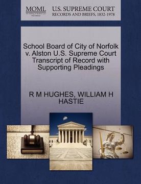 portada school board of city of norfolk v. alston u.s. supreme court transcript of record with supporting pleadings (in English)