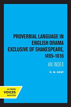 portada Proverbial Language in English Drama Exclusive of Shakespeare, 1495-1616: An Index (in English)