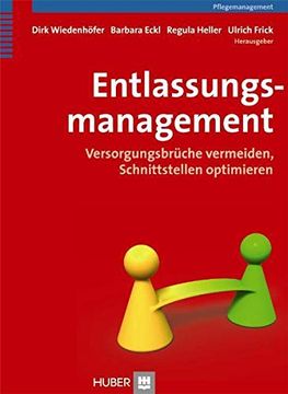 portada Entlassungsmanagement: Versorgungsbrüche Vermeiden, Schnittstellen Optimieren (in German)