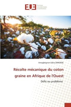portada Récolte mécanique du coton graine en Afrique de l'Ouest (en Francés)