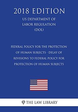portada Federal Policy for the Protection of Human Subjects - Delay of Revisions to Federal Policy for Protection of Human Subjects (en Inglés)