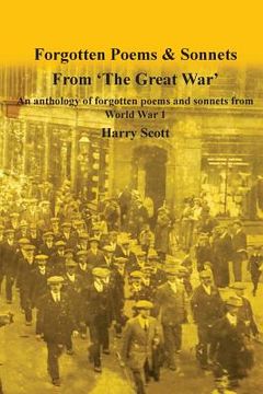 portada World War 1 Forgotten Poems & Sonnets: An anthology of forgotten poems and sonnets from 'The Great War' (en Inglés)