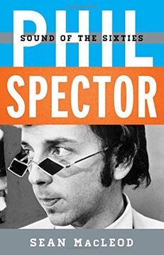 portada Phil Spector: Sound of the Sixties (Tempo: A Rowman & Littlefield Music Series on Rock, Pop, and Culture)