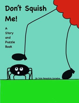 portada Don't Squish Me!: A Story and Puzzle Book (en Inglés)