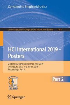 portada Hci International 2019 - Posters: 21st International Conference, Hcii 2019, Orlando, Fl, Usa, July 26-31, 2019, Proceedings, Part II (en Inglés)