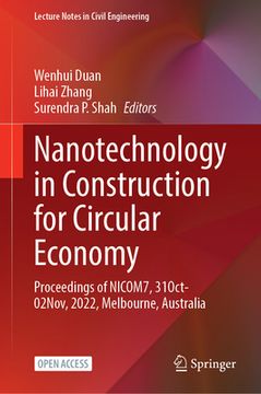 portada Nanotechnology in Construction for Circular Economy: Proceedings of Nicom7, 31 October-02 November, 2022, Melbourne, Australia (en Inglés)