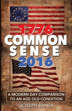 portada 1776 - Commonsense - 2016: A Modern Day Comparison to an Age Old Condition