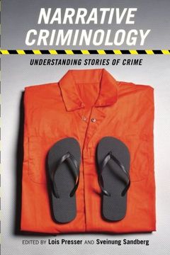 portada Narrative Criminology: Understanding Stories of Crime (Alternative Criminology)