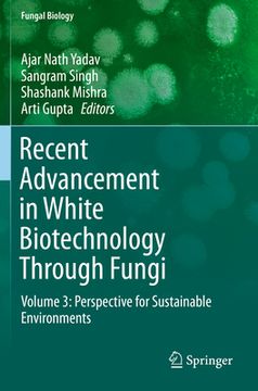 portada Recent Advancement in White Biotechnology Through Fungi: Volume 3: Perspective for Sustainable Environments (en Inglés)