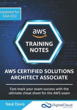 portada Aws Certified Solutions Architect Associate Training Notes 2019: Fast-Track Your Exam Success With the Ultimate Cheat Sheet for the Saa-C01 Exam (en Inglés)