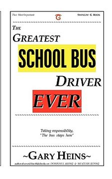 portada the greatest school bus driver ever (en Inglés)