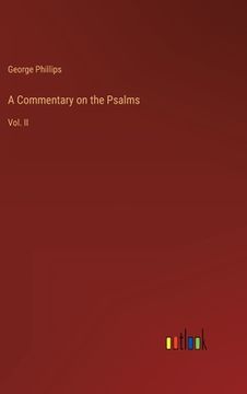 portada A Commentary on the Psalms: Vol. II (in English)