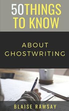 portada 50 Things to Know About Ghostwriting