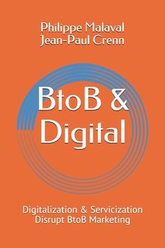 portada BtoB and Digital: Digitalization and Servicization Disrupt BtoB Marketing (en Inglés)