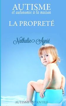 portada La propreté: Autisme et autonomie à la maison (in French)