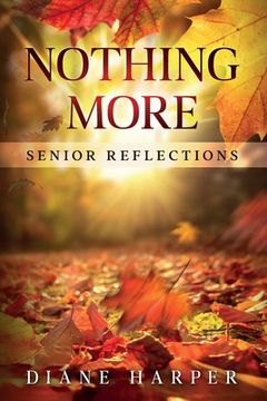 portada Nothing More: Senior Reflections