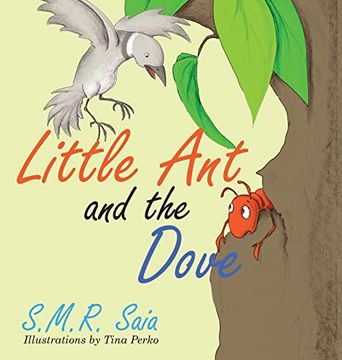 portada Little ant and the Dove: One Good Turn Deserves Another (Little ant Books) (in English)