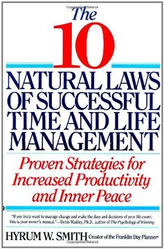 the 10 natural laws of successful time and life management,proven strategies for increased productivity and inner peace (en Inglés)