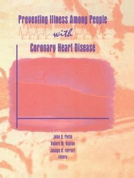 portada Preventing Illness Among People With Coronary Heart Disease (Prevention and Intervention in the Community Series)