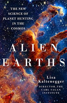 portada Alien Earths: The new Science of Planet Hunting in the Cosmos (en Inglés)
