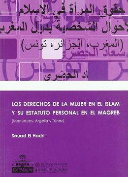 portada Los derechos de la mujer en el islam y su estatuto personal en el magreb (in Spanish)
