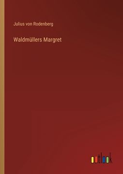 portada Waldmüllers Margret (en Alemán)