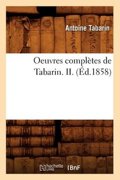 portada Oeuvres Complètes de Tabarin. II. (Éd.1858) (en Francés)