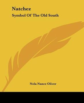 portada natchez: symbol of the old south (en Inglés)