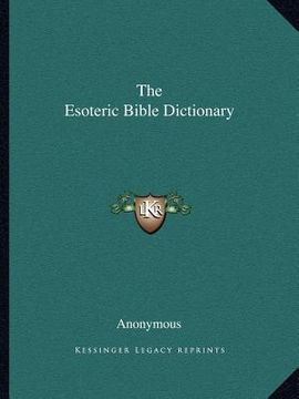 portada the esoteric bible dictionary (en Inglés)