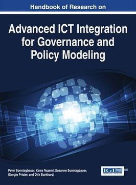 portada Handbook of Research on Advanced ICT Integration for Governance and Policy Modeling (Advances in Electronic Government, Digital Divide, and Regional Development)