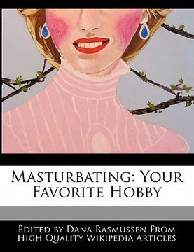 portada masturbating: your favorite hobby (in English)