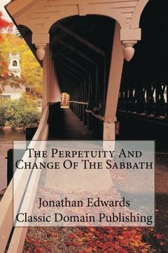 portada The Perpetuity And Change Of The Sabbath