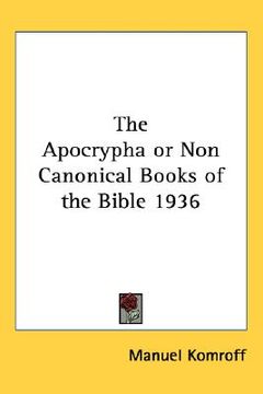 portada the apocrypha or non canonical books of the bible 1936 (en Inglés)