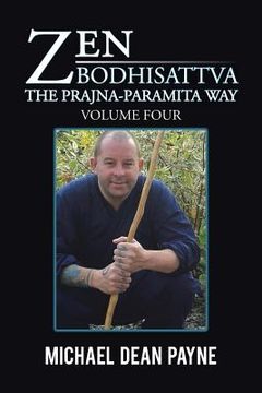 portada Zen Bodhisattva: The Prajna-Paramita Way Volume Four