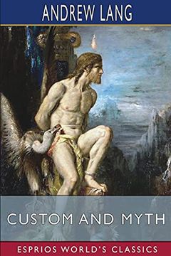 portada Custom and Myth (Esprios Classics) (en Inglés)