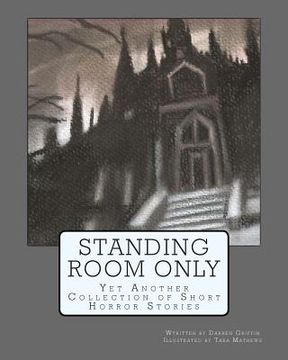 portada Standing Room Only: Yet Another Collection of Short Horror Stories
