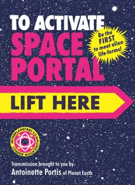 To Activate Space Portal, Lift Here (en Inglés)
