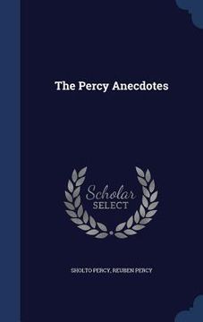 portada The Percy Anecdotes (en Inglés)