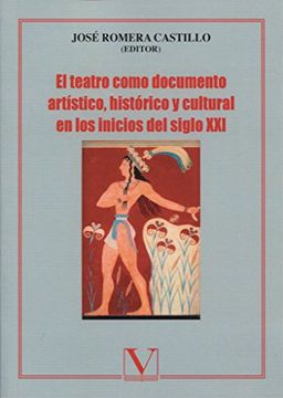 portada El Teatro Como Documento Art? Stico, Hist? Rico y Cultural en los Inicios del Siglo xxi (in Spanish)