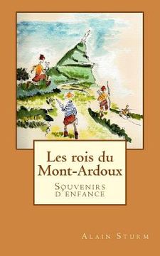 portada Les rois du Mont-Ardoux (en Francés)