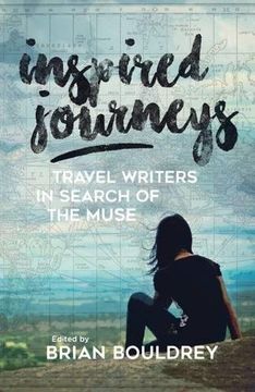 portada Inspired Journeys: Travel Writers in Search of the Muse (en Inglés)