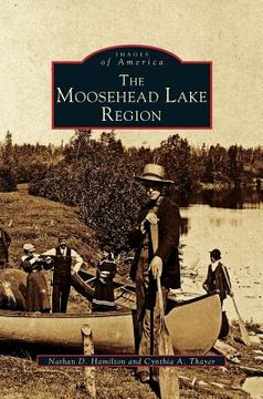 portada Moosehead Lake Region (in English)
