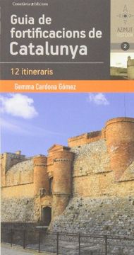 portada Guia De Fortificacions De Catalunya. 12 Itineraris (Azimut Història) (in Catalá)