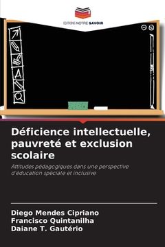 portada Déficience intellectuelle, pauvreté et exclusion scolaire (en Francés)