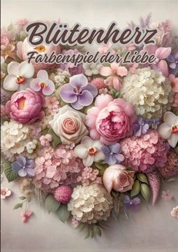 portada Blütenherz: Farbenspiel der Liebe (en Alemán)