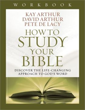 portada How to Study Your Bible Workbook: Discover the Life-Changing Approach to God's Word